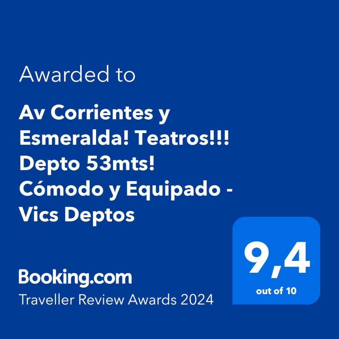 Av Corrientes Y Esmeralda! Teatros!!! Depto 53mts! Cómodo Y Equipado - Cuidamos Su Estadía